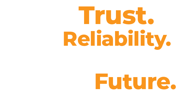 Build Trust. Build Reliability. Build Your Clients’ Future.
